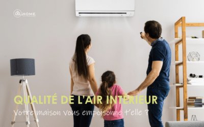 Qualité de l’air intérieur : Votre maison vous empoisonne-t-elle à petit feu ?